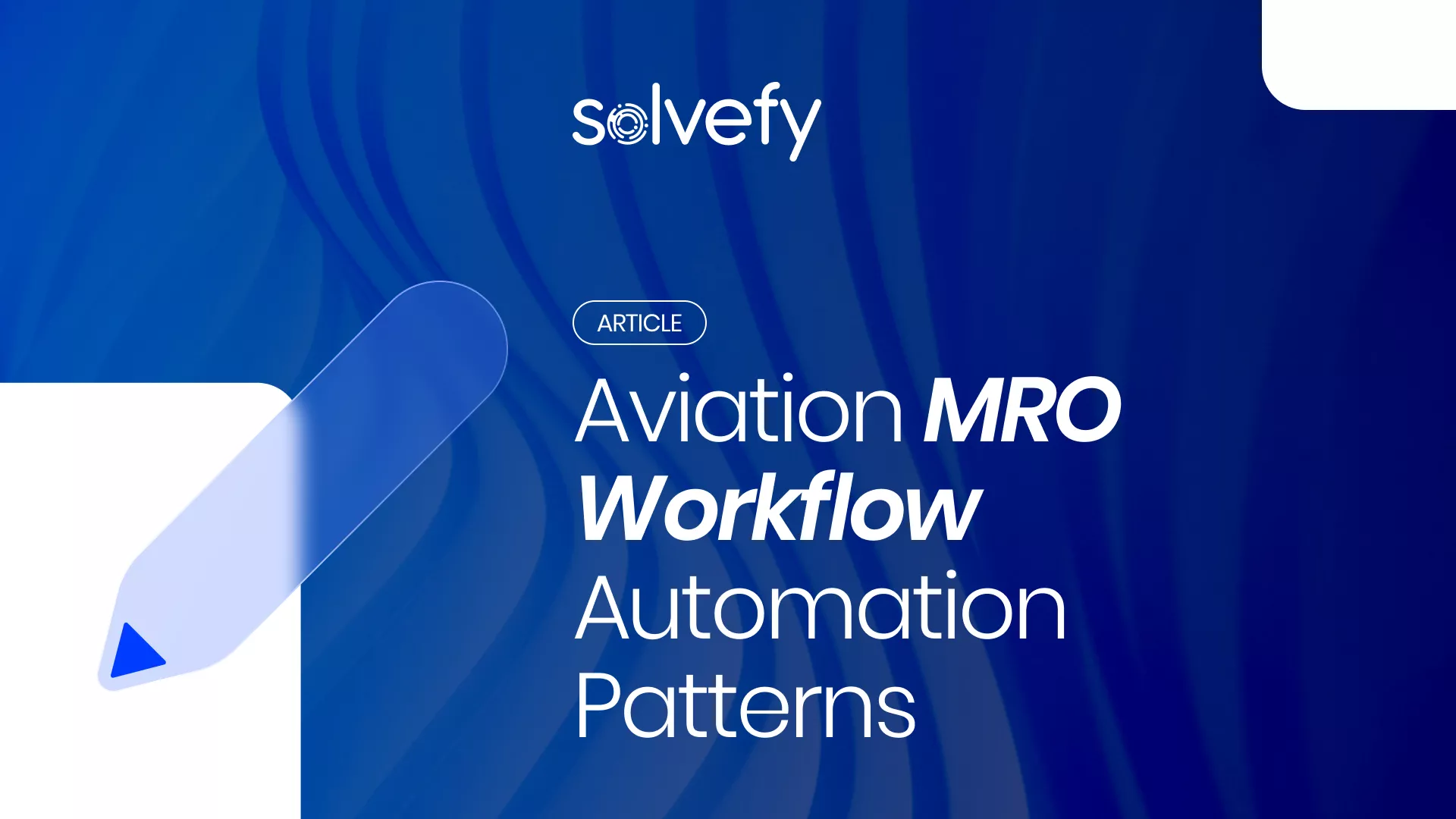 Aviation MRO Workflow Automation Patterns
